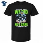 12th Man Mode On We Did Not Care It's About Us Seahawks Shirt - Image 5