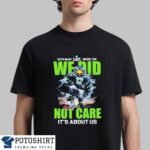 12th Man Mode On We Did Not Care It's About Us Seahawks Shirt - Image 2