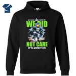 12th Man Mode On We Did Not Care It's About Us Seahawks Shirt - Image 3